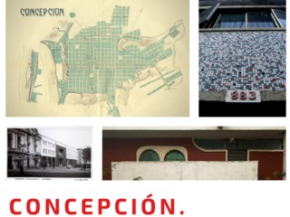 Concepción.  Devenires y cartografías del Patrimonio Moderno