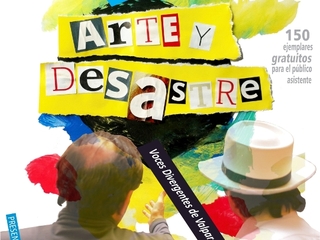 Arte y Desastre, voces divergentes de