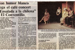 Con humor blanco llega el café concert "Ensalada a la chilena" a El Conventillo Con humor blanco llega el café concert "Ensalada a la chilena" a El Conventillo