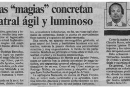 Imaginativas "magias" concretan cuento teatral ágil y luminoso Imaginativas "magias" concretan cuento teatral ágil y luminoso