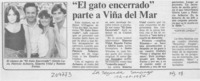 "El Gato encerrado" parte a Viña del Mar "El Gato encerrado" parte a Viña del Mar