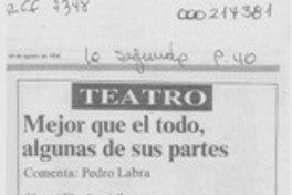 Mejor que el todo, algunas de sus partes Mejor que el todo, algunas de sus partes