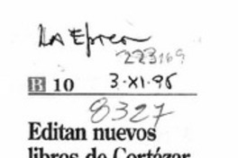 Editan nuevos libros de Cortázar  [artículo].