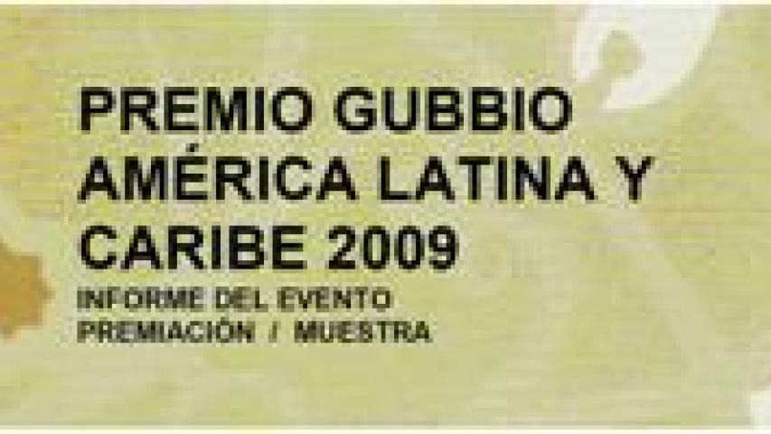 Imagen de INFORME DE PREMIO GUBBIO AMÉRICA LATINA Y EL CARIBE 2009