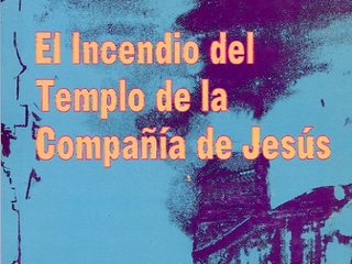 El Incendio del Templo de la Compañía de Jesús