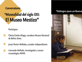 Conversatorio "El Museo Mestizo"