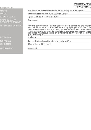 Guzmn Garca, Julio, intendente subrogante. Al ministro del Interior: situacin de los huelguistas en Iquique. Iquique, 16 de diciembre de 1907. Archivo de la Administracin, Clan; mint; v. 3274, p. 43. 2 pp.