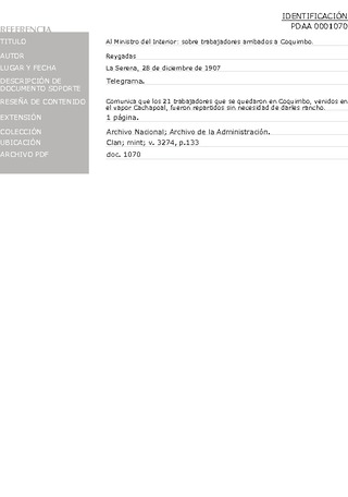 Reygadas. Al ministro del Interior: sobre trabajadores arribados a Coquimbo. La Serena, 28 de diciembre de 1907.  Archivo de la Administracin, Clan; mint; v. 3274, p. 133. 2 pp.