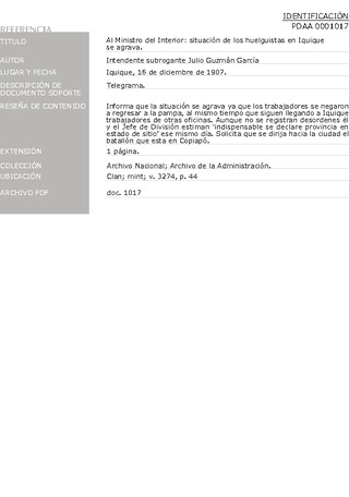 Guzm�n Garc�a, Julio. Al ministro del Interior: situaci�n de los huelguistas en Iquique se agrava. Iquique, 16 de diciembre de 1907. Archivo de la Administraci�n, Clan; mint; v. 3274, p. 44. 2 pp.