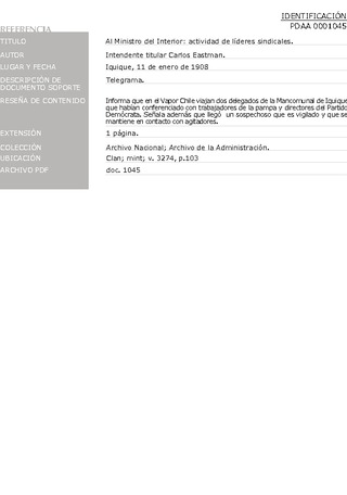 Eastman, Carlos, intendente titular. Al ministro del Interior. Actividad de l�deres sindicales. Iquique, 11 de enero de 1908. Archivo de la Administraci�n, Clan; mint; v. 3274, p. 103. 2 pp.