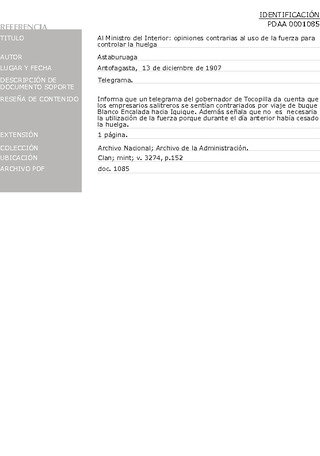 Astaburuaga. Al ministro del Interior: opiniones contrarias al uso de la fuerza para controlar la huelga. Antofagasta, 13 de diciembre de 1907. Archivo de la Administraci�n, Clan; mint; v. 3274, p. 152. 2 pp.
