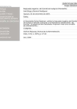 Brigg, Jos� y Rodr�guez, Nicanor. Respuesta negativa del Comit� de Huelga al intendente de la provincia. 21 de diciembre de 1907. Archivo de la Administraci�n, Clan; mint; v. 3274, pp. 17-18. 3 pp.