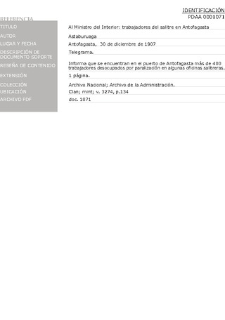 Astaburuaga. Al ministro del Interior: trabajadores del Salitre en Antofagasta. Antofagasta, 30 de diciembre de 1907. Archivo de la Administraci�n, Clan; mint; v. 3274, p. 134. 2 pp.