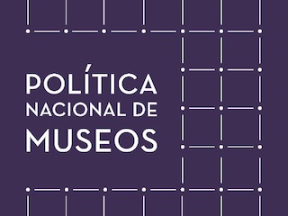 Poltica Nacional de Museos
