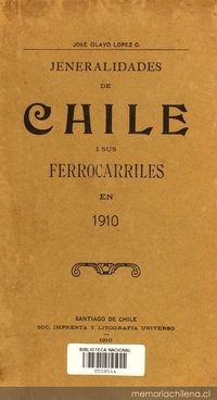 Generalidades de Chile y sus ferrocarriles en 1910