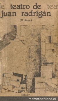 Juan Radrigán : Los límites de la imaginación dialógica