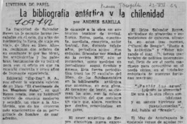 La bibiografía antártica y la chilenidad La bibiografía antártica y la chilenidad