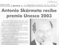 Antonio Skármeta recibe premio Unesco 2003. Antonio Skármeta recibe premio Unesco 2003.