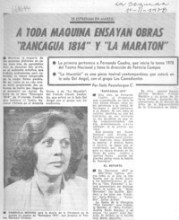 A toda maquina ensayan obras "Rancagua 1814" y "La maratón" A toda maquina ensayan obras "Rancagua 1814" y "La maratón"