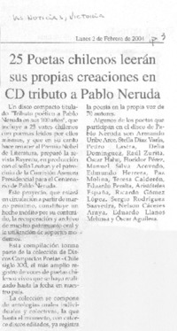 25 poetas chilenos leerán sus propias creaciones en CD tributo a Pablo Neruda 25 poetas chilenos leerán sus propias creaciones en CD tributo a Pablo Neruda