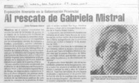 Al rescate de Gabriela Mistral. Al rescate de Gabriela Mistral.