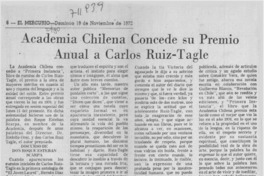 Academia chilena concede su Premio anual a Carlos Ruiz-Tagle. Academia chilena concede su Premio anual a Carlos Ruiz-Tagle.