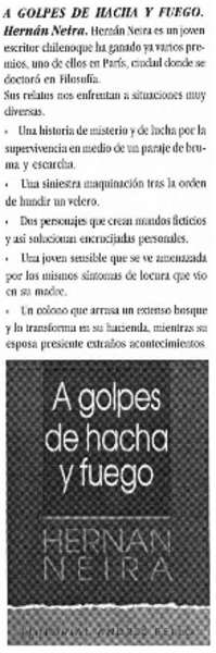 A golpes de hacha y fuego.