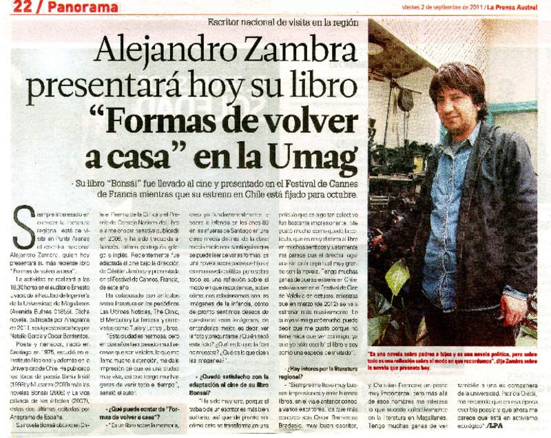 Alejandro Zambra presentará hoy su libro "Formas de volver a casa" en la Umag (entrevista)  [artículo].