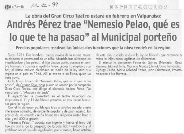Andrés Pérez trae "Nemesio Pelao, ¿qué es lo que te ha pasao" al municipal porteño
