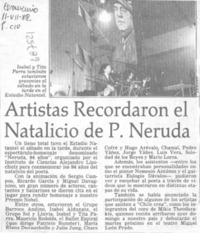 Artistas recordaron el natalicio de P. Neruda.