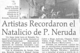 Artistas recordaron el natalicio de P. Neruda.