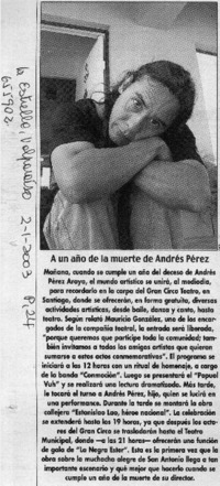 A un año de la muerte de Andrés Pérez.  [artículo]