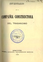 Huet, Omer (consultor técnico del Ministerio de Obras Públicas). Inventario de la Compañía Constructora del Trasandino. Santiago, 1903. 2 páginas. Archivo Nacional. ARNAD, Ministerio de Obras Públicas; v. 1392; s/f.