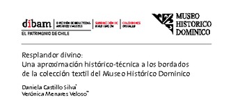 Resplandor divino: Una aproximación histórico-técnica a los bordados de la colección textil del Museo Histórico Dominico
