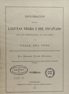 Esploración de las Lagunas Negra i del Encañado en las cordilleras de San José i del Valle del Yeso
