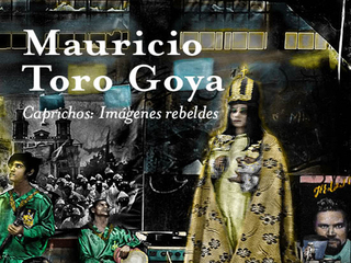 Mauricio Toro Goya. Caprichos