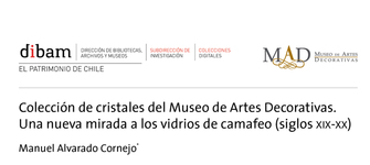 Colección de cristales del Museo de Artes Decorativas. Una nueva mirada a los vidrios de camafeo (siglos XIX-XX)