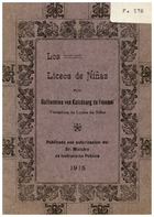 Von Kalchberg, Guillermina. Los Liceos de Niñas. 1915. 36 pp.