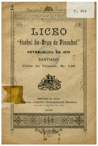 Liceo Isabel Le-Brun de Pinochet. 1900. 20 pp.