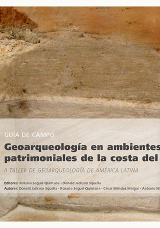 Geoarqueología en ambientes costeros y paisajes patrimoniales de la costa del Choapa