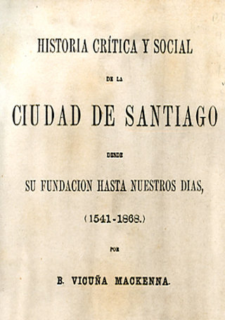 Historia crítica y social de la ciudad de Santiago