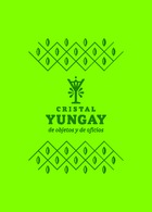 Museo de Artes Decorativas. Cristal Yungay. De objetos y de oficios. 98 pp.