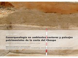 Geoarqueología en ambientes costeros y paisajes patrimoniales de la costa del Choapa