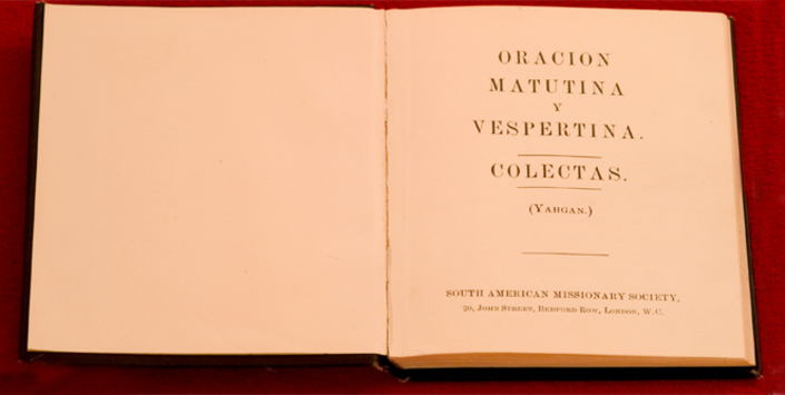 South American Missionary Society. Oración Matutina y Vespertina, Colectas (Yaghan). Colección Histórica. En exhibición. N° de inventario T198. Copia disponible en el Centro de Documentación.