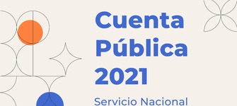 Cuenta pública 2021 Servicio Nacional del Patrimonio Cultural