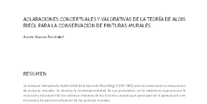 Aclaraciones conceptuales y valorativas de la teoría de Alois Riegl para la conservación de pinturas murales.