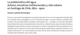 La problemática del agua. Actores, iniciativas institucionales y vida urbana en Santiago de Chile, 1870-1900