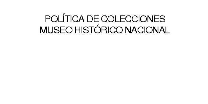 Política de colecciones del museo histórico nacional